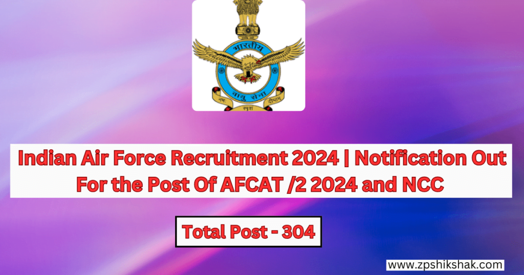 Indian Air Force Recruitment 2024 Notification Out For The Post Of