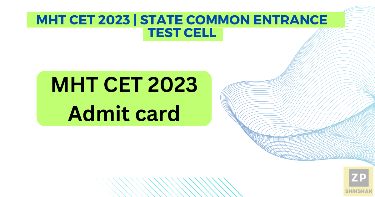 MHT CET 2023 | State Common Entrance Test Cell - ZPshikshak